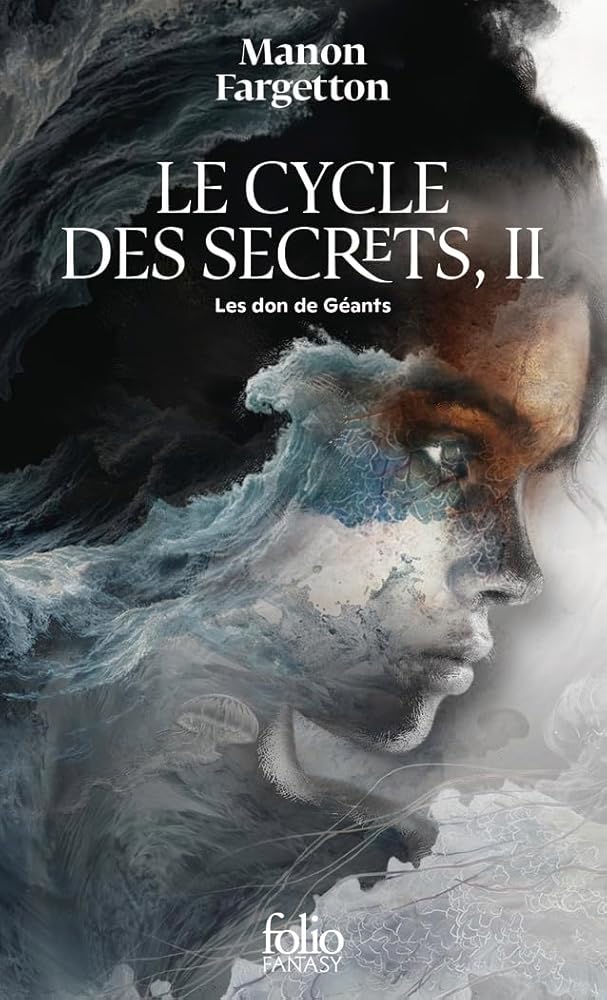 Le cycle des secrets, tome 2 : Le don des géants par Manon Fargetton