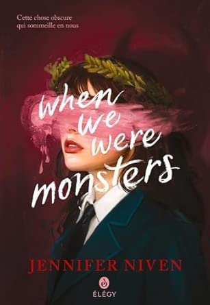 When we were monsters par Jennifer Niven