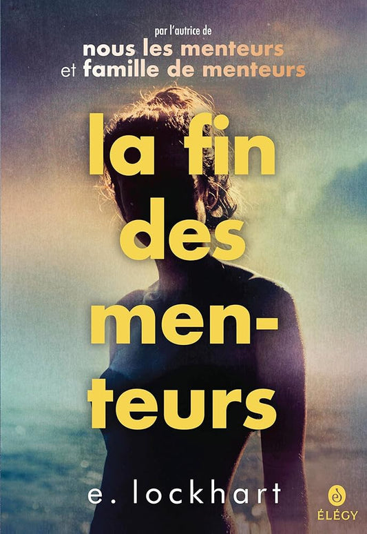 La fin des menteurs par E. Lockhart
