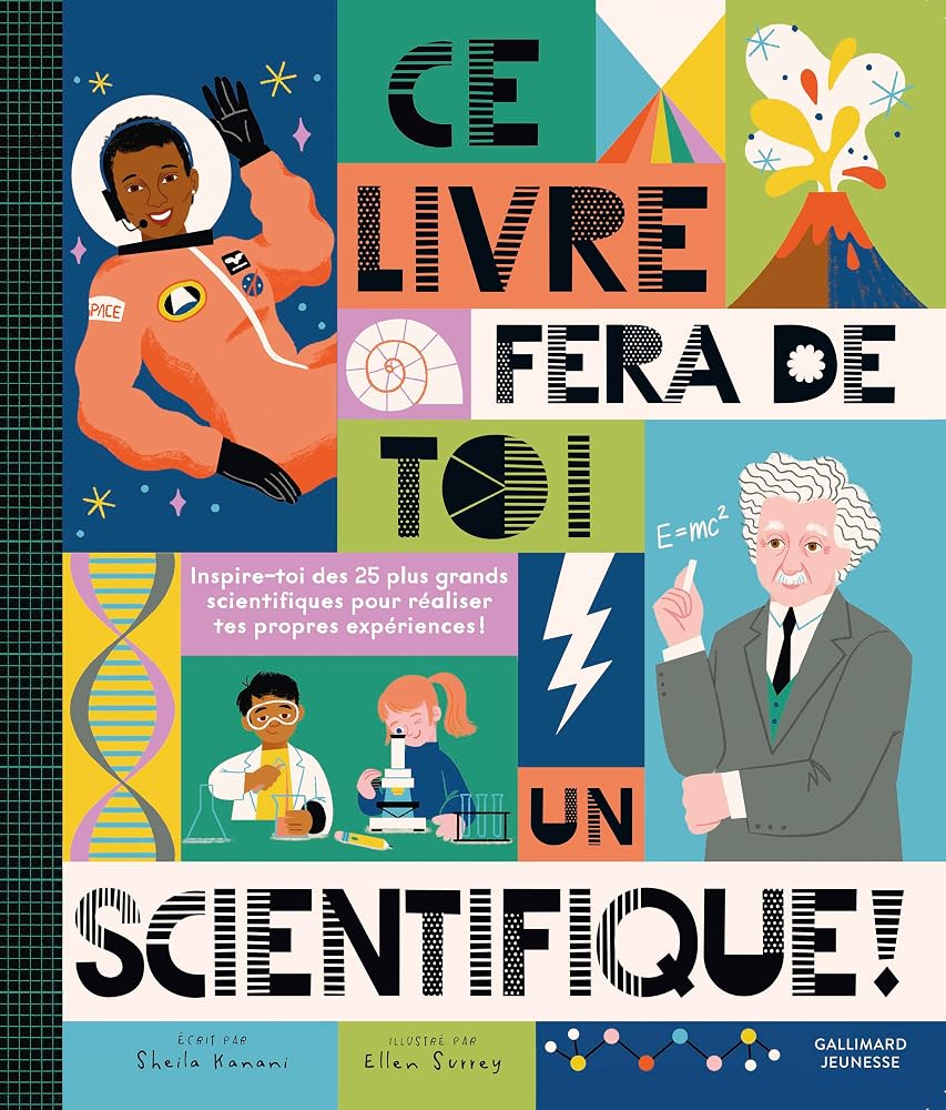 Ce livre fera de toi un scientifique ! par Sheila Kanani