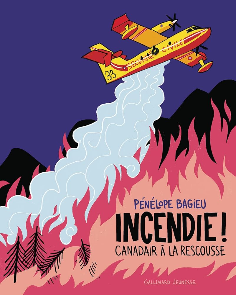 Incendie ! Canadair à la rescousse par Pénélope Bagieu