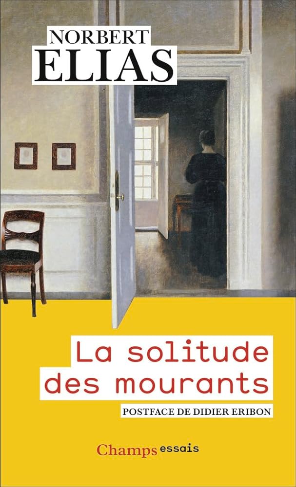 La solitude des mourants par Norbert Elias