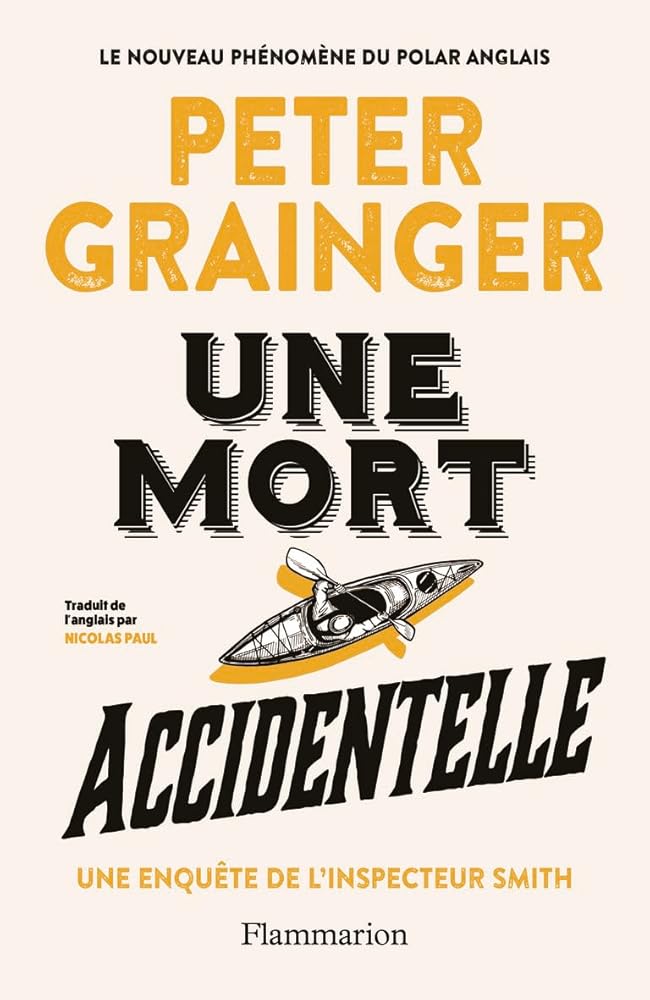 Une mort accidentelle : une enquête de l'inspecteur Smith par Peter Grainger