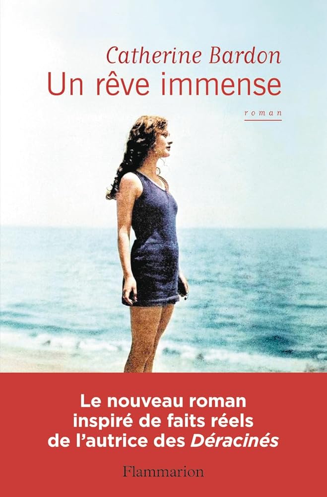 Un rêve immense par Catherine Bardon