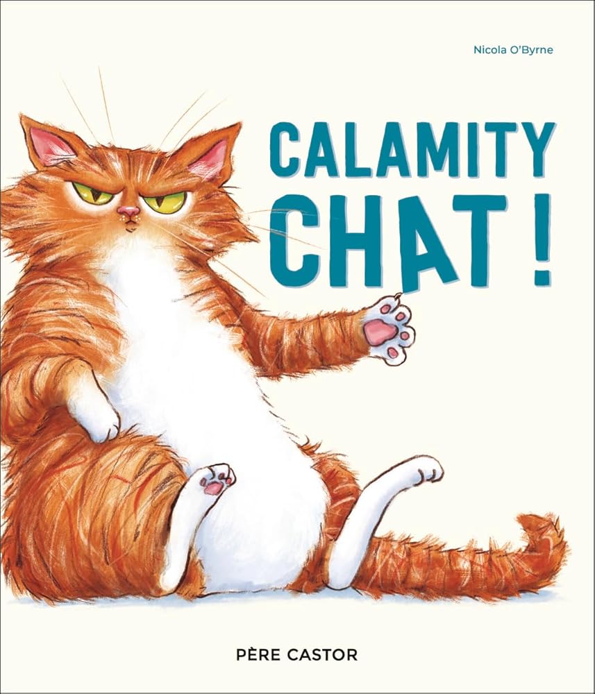 Calamity chat ! par Nicola O'Byrne