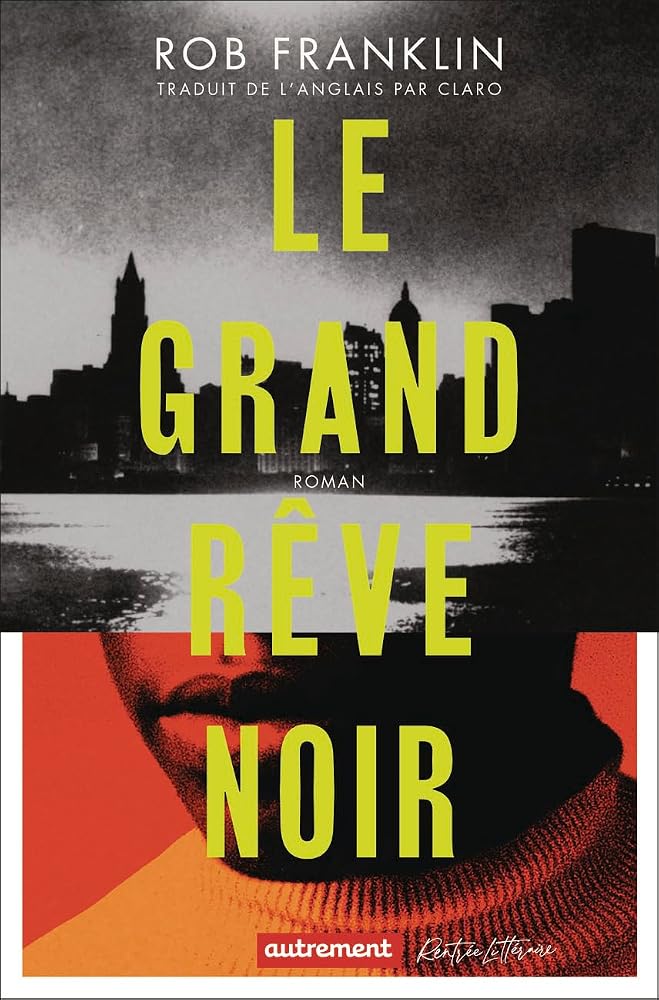 Le grand rêve noir par Rob Franklin