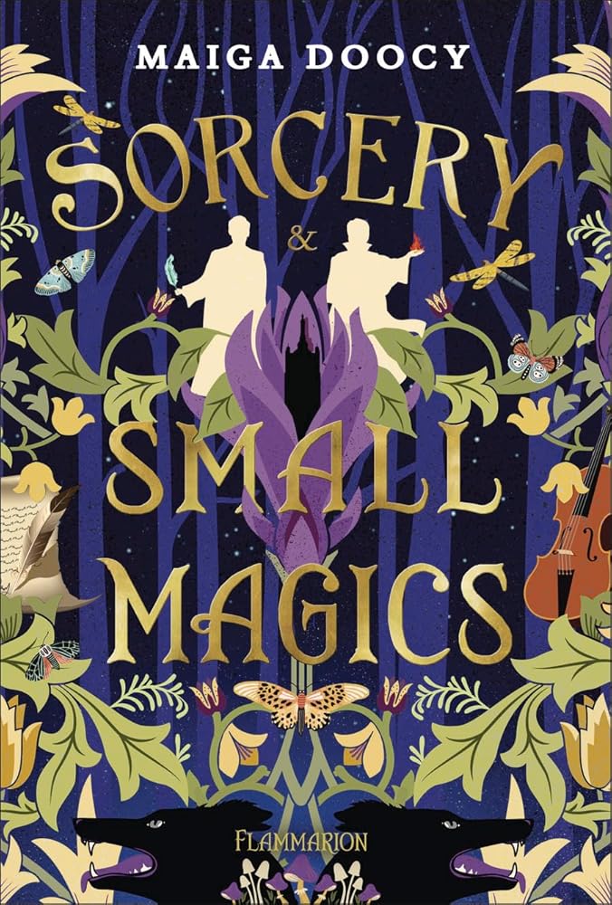 Sorcery & small magics par Maiga Doocy