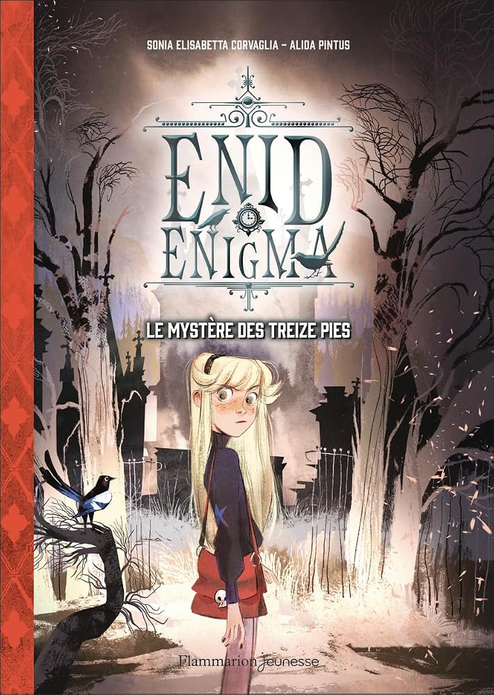 Enid Enigma, t. 1 : Le mystère des treize pies par Alida Pintus, Sonia Elisabetta Corvaglia