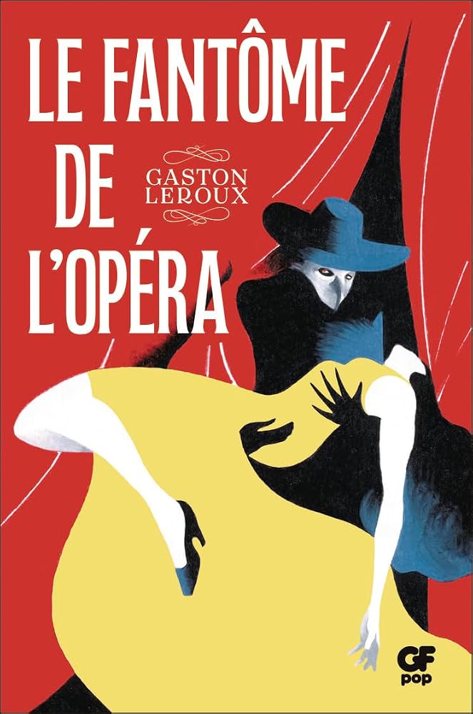 Le fantôme de l'Opéra par Gaston Leroux