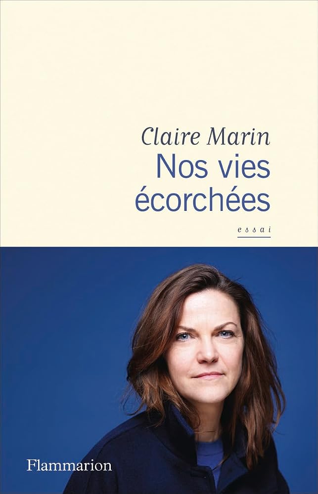 Nos vies écorchées par Claire Marin
