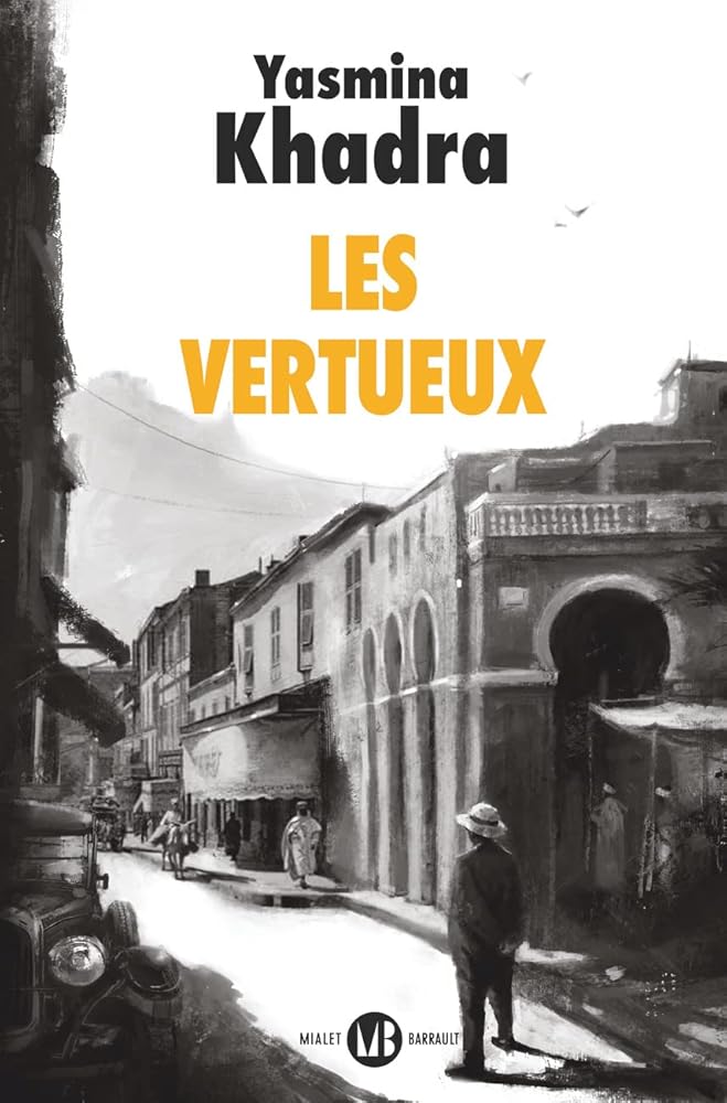 Les vertueux livre Yasmina Khadra