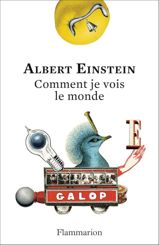 Comment je vois le monde: Édition anniversaire 150 ans par Albert Einstein