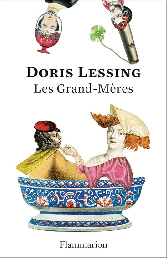 Les Grand-Mères: Édition anniversaire 150 ans par Doris Lessing