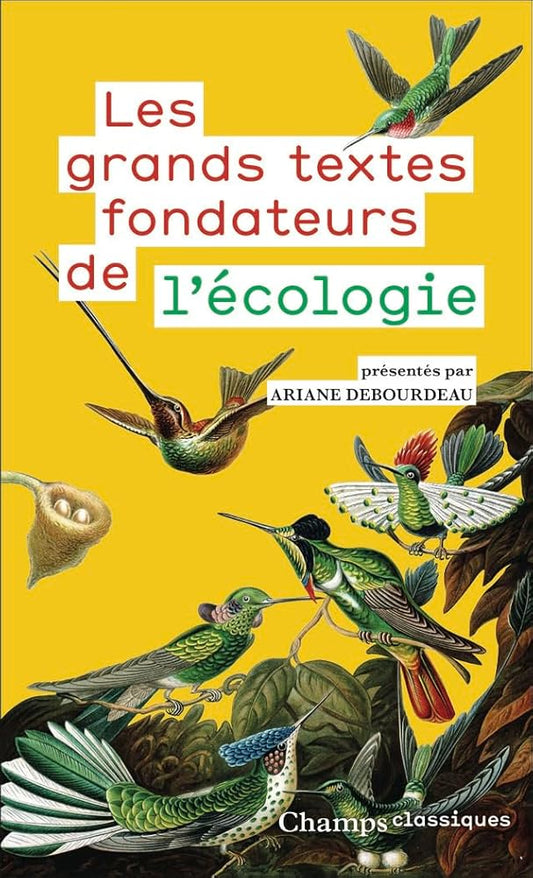 Les grands textes fondateurs de l'écologie présentés par Ariane Debourdeau
