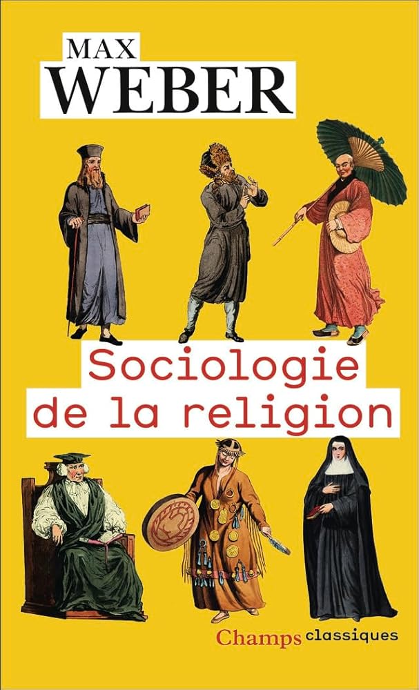 Sociologie de la religion: (Économie et société) par Max Weber