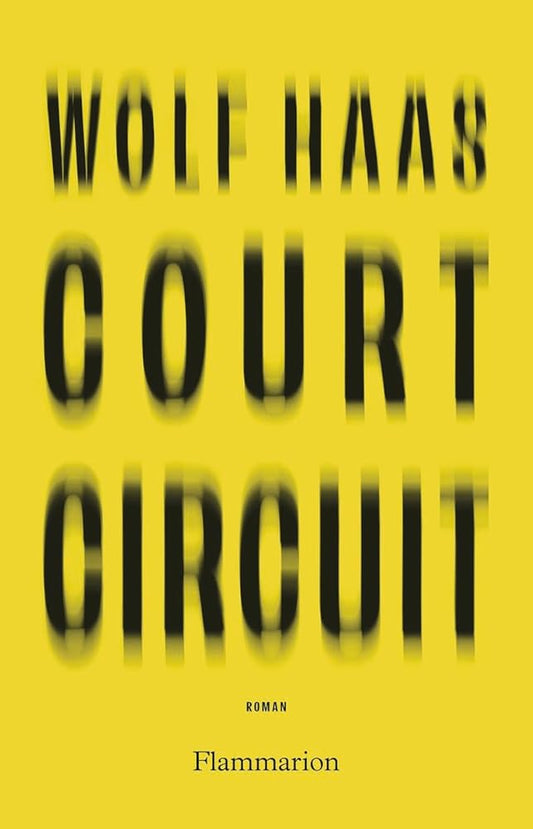 Court circuit par Wolf Haas