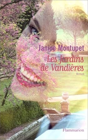 Les jardins de Vandières livre Janine Montupet