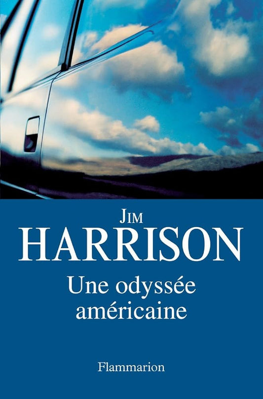 Une odyssée américaine livre Jim Harrison