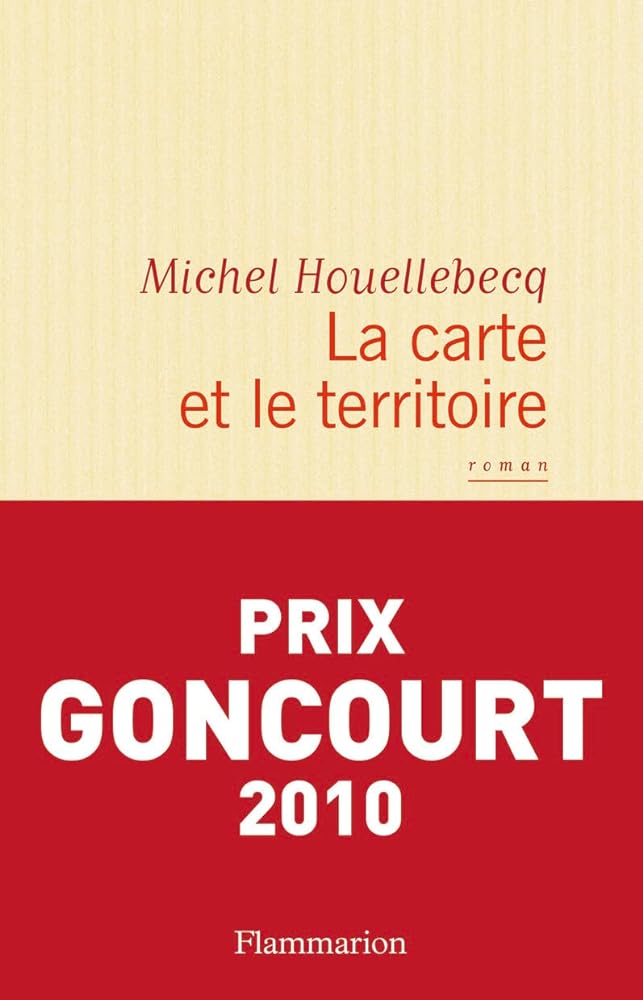 La carte et le territoire (Goncourt 2010) livre Michel Houellebecq