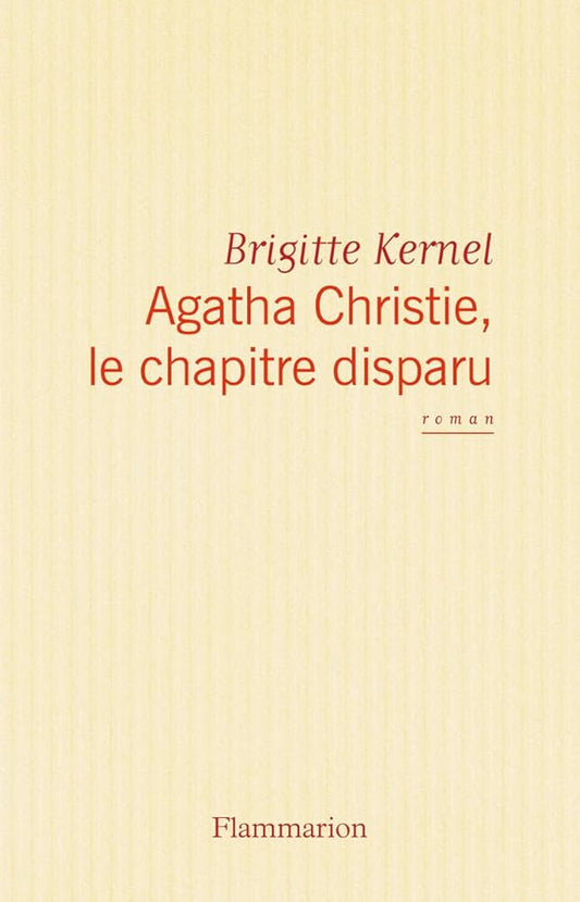 Agatha Christie, le chapitre disparu  par Brigitte Kernel