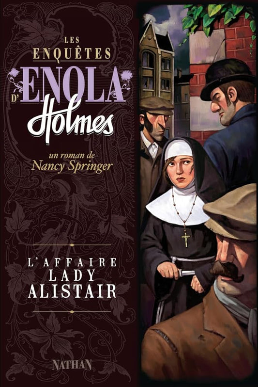Les enquêtes d'Enola Holmes, tome 2 : L'affaire Lady Alistair Nancy Springer