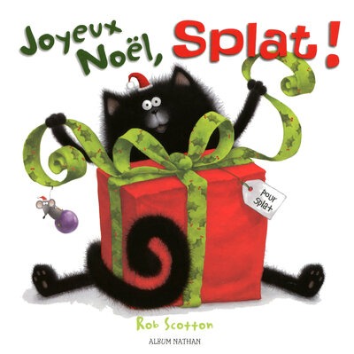 Joyeux Noël, Splat! par Rob Scotton