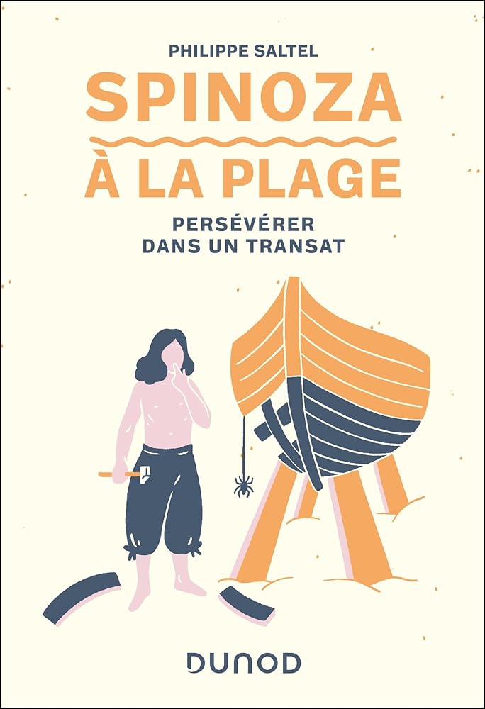 Spinoza à la plage : persévérer dans un transat par Philippe Saltel