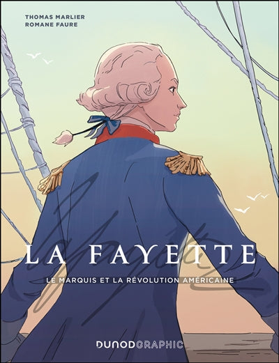 Le destin d'un jeune marquis dans la guerre d'indépendance américaine par Thomas Marlier