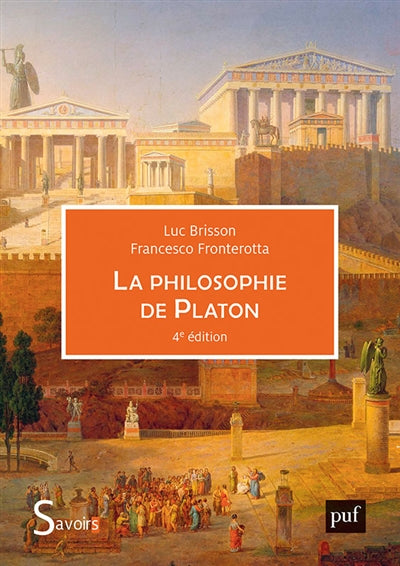 La philosophie de Platon par Luc Brisson, Francesco Fronterotta