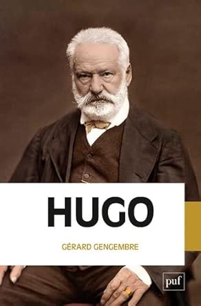 Hugo par Gérard Gengembre