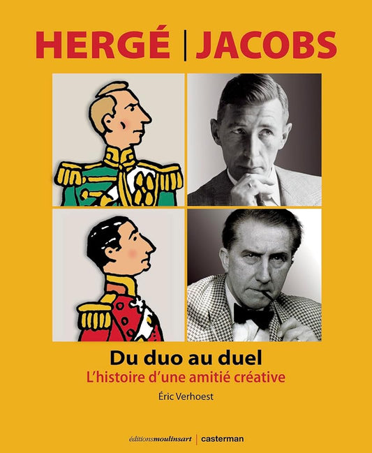 Hergé-Jacob : du duo au duel : l'histoire d'une amitié créative par Eric Verhoest