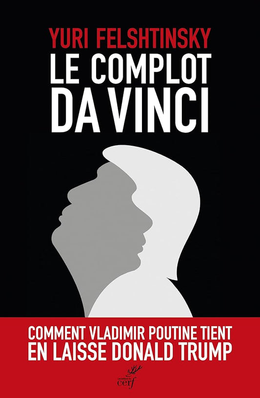 Le complot Da Vinci par Yuri Felshtinsky
