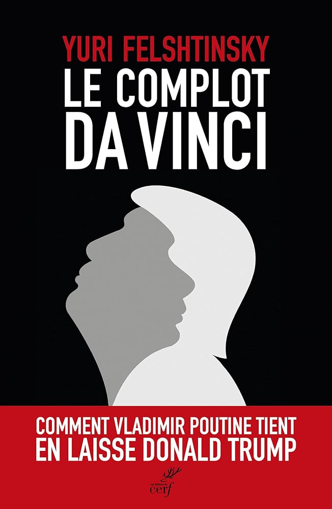 Le complot Da Vinci par Yuri Felshtinsky 