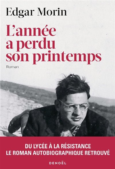 L'année a perdu son printemps par Edgar Morin