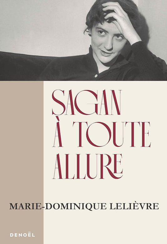 Sagan à toute allure par  Marie-Dominique Lelièvre 