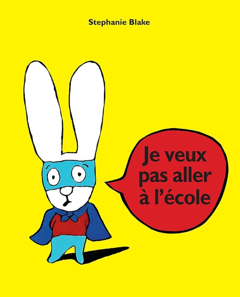 Je veux pas aller à l'école par Stephanie Blake