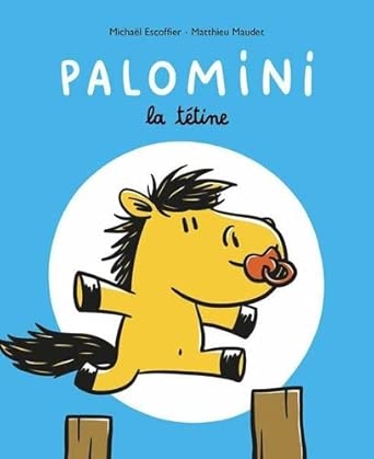 Palomini : la tétine par Michaël Escoffier