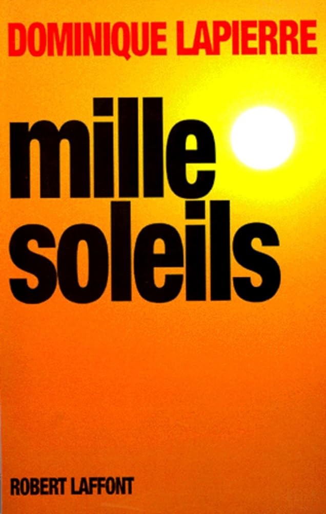 Mille soleils livre Dominique Lapierre