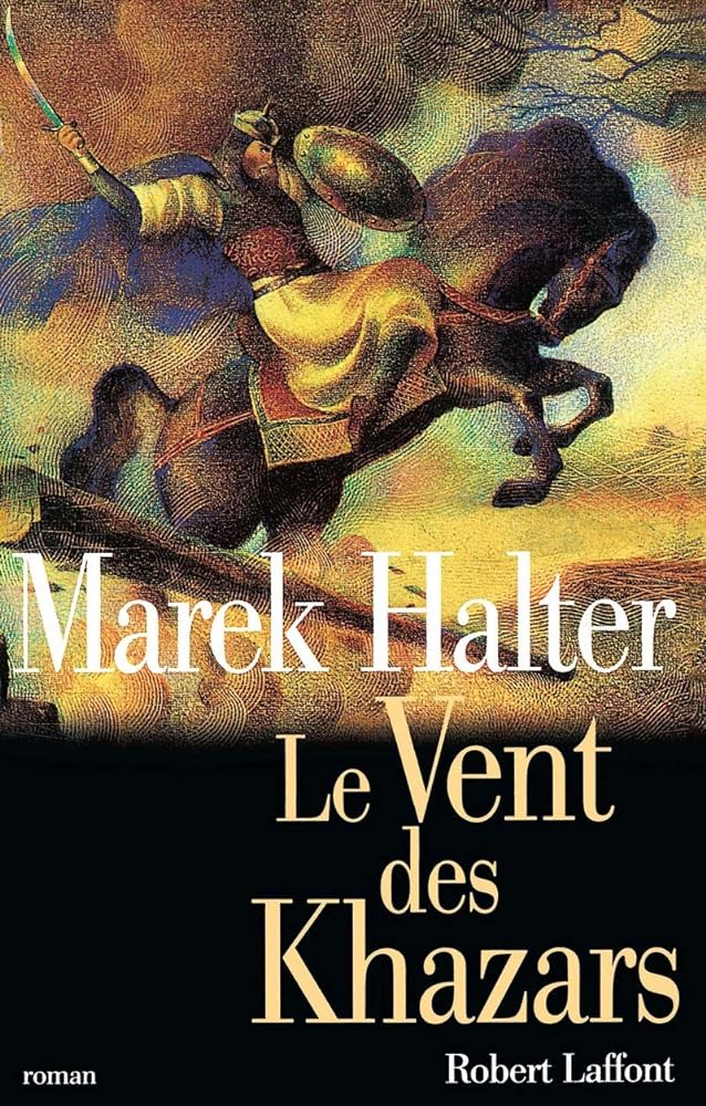 Le vent des Khazars livre Marek Halter