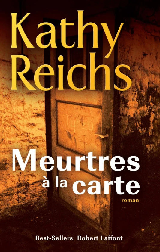 Meurtres à la carte Kathy Reichs