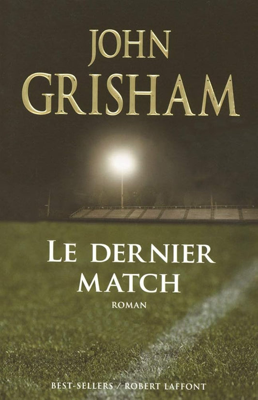 Le dernier match par John Grisham