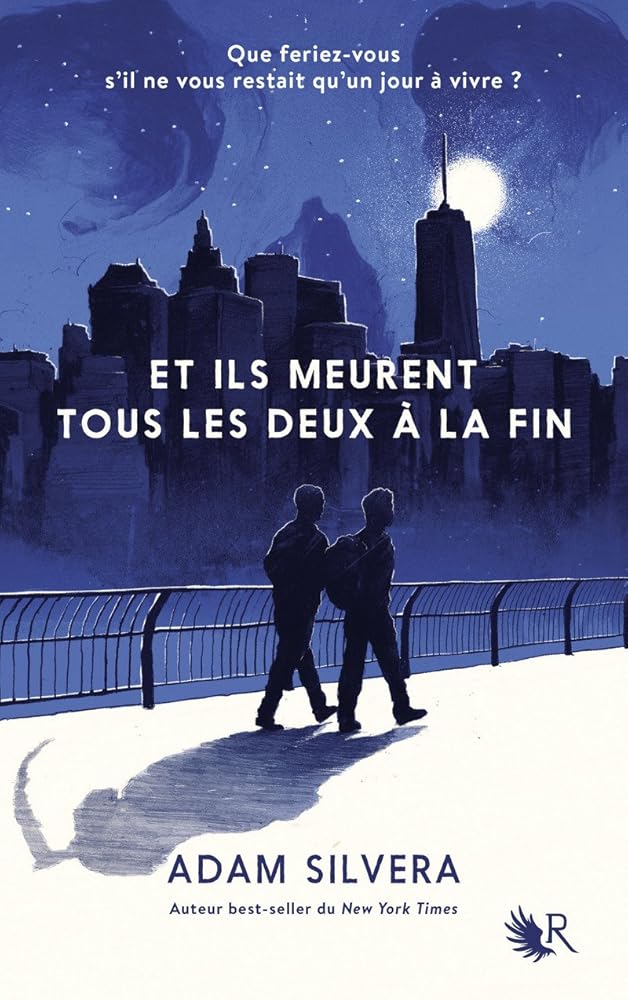 Et ils meurent tous les deux à la fin par Adam Silvera