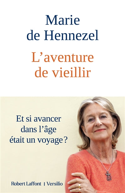 L'aventure de vieillir par Marie de Hennezel