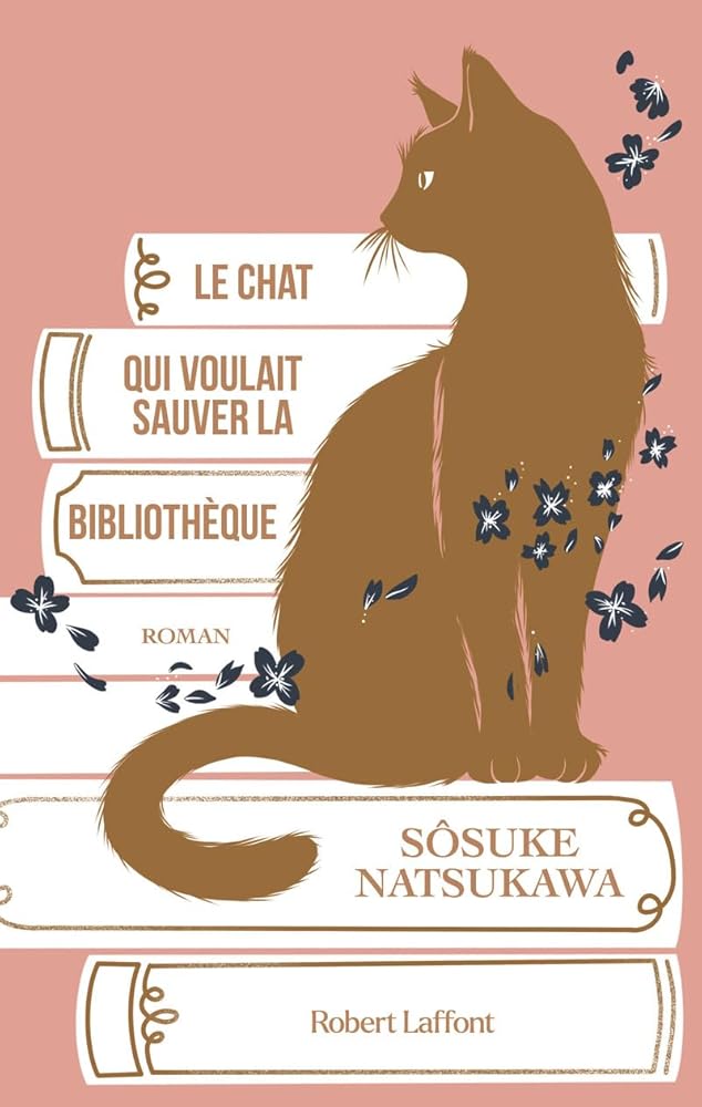 Le Chat qui voulait sauver la bibliothèque Sôsuke Natsukawa