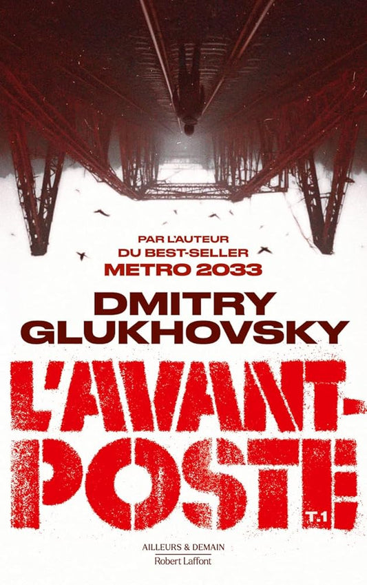 L'avant-poste, Vol. 1 par Dmitri Alekseevitch Gloukhovski