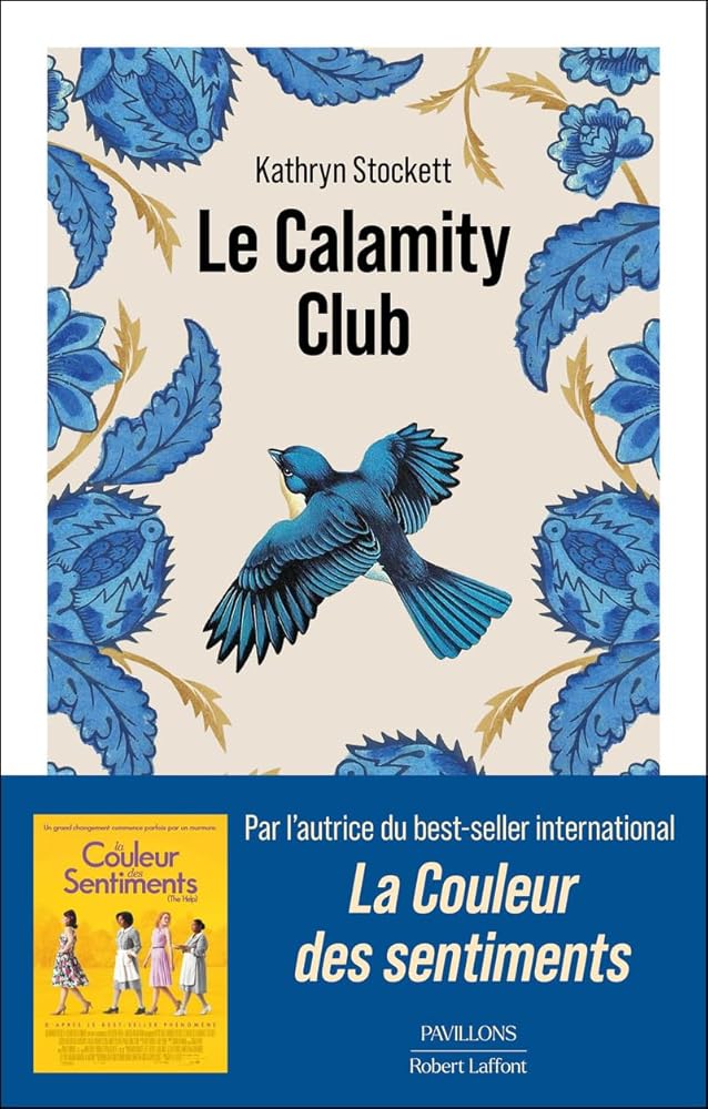 Le Calamity Club par Kathryn Stockett
