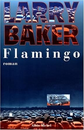 Flamingo livre Larry Baker