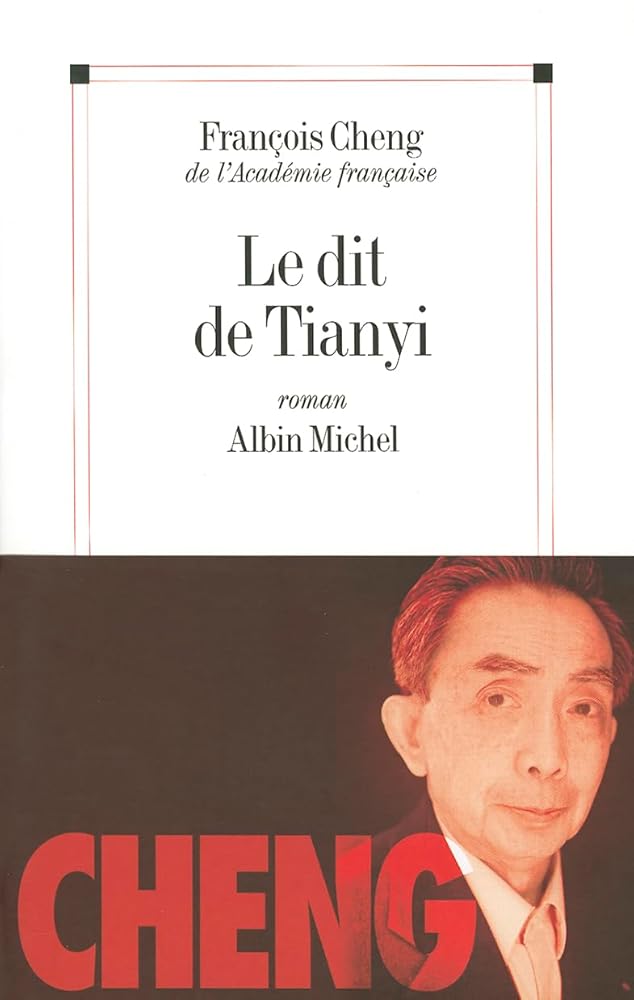 Le dit du Tianyi François Cheng