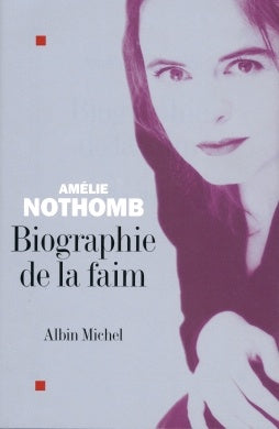 Biographie de la faim livre Amélie Nothomb