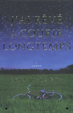 J'ai rêvé de courir longtemps livreRon McLarty